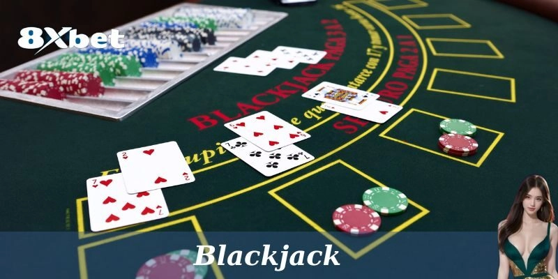 Blackjack: Trò chơi cá cược hấp dẫn tại nhà cái 8xbet