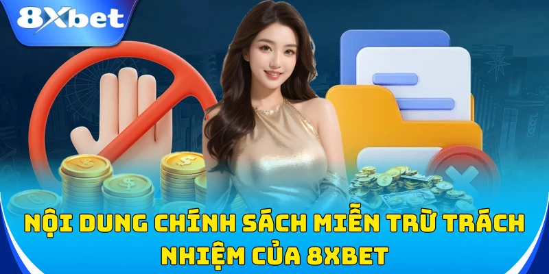 Nội dung chính sách miễn trừ trách nhiệm
