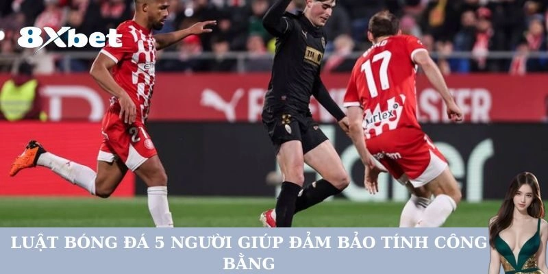 Luật Bóng Đá 5 Người