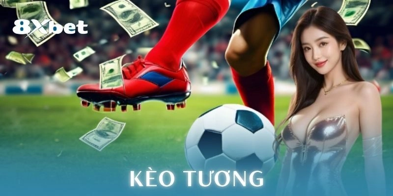 Kèo tương là gì?