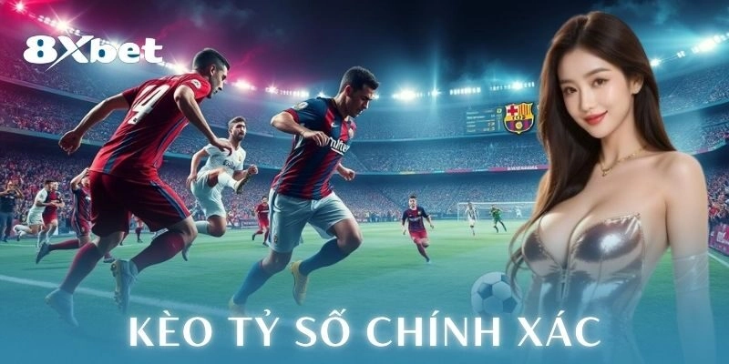 Ưu điểm khi chơi kèo tỷ số chính xác